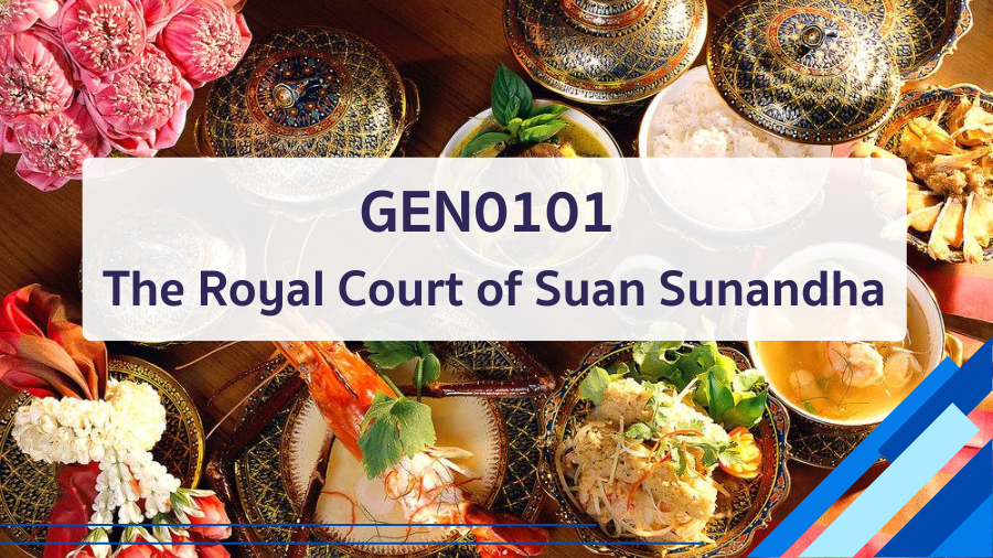 (CHN-RS) GEN0101 The Royal Court of Suan Sunandha (Self-Paced) GEN0101_CHN-RS
